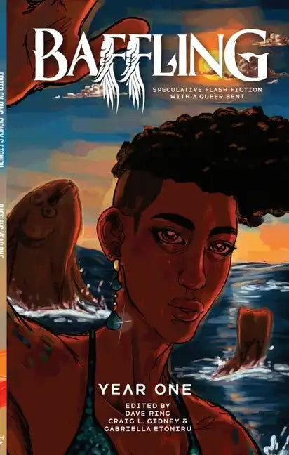 Baffling Year One: Speculative Flash Fiction with a Queer Bent - Paperback