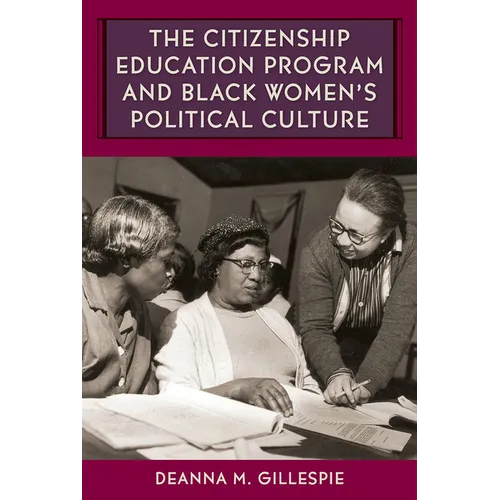 The Citizenship Education Program and Black Women's Political Culture - Paperback
