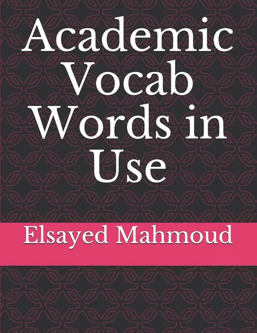 Academic Vocab Words in Use - Paperback