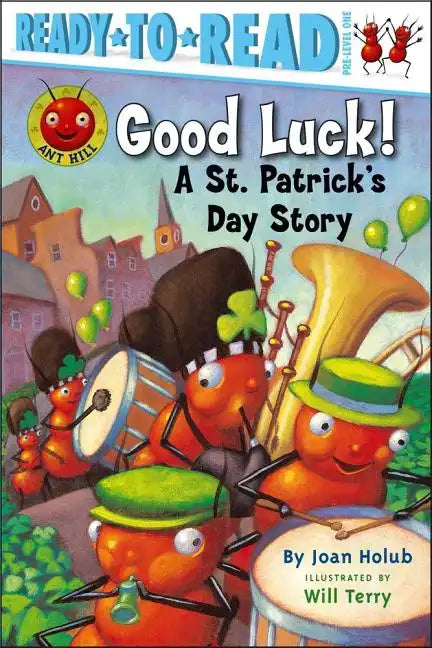 Good Luck!: A St. Patrick's Day Story (Ready-To-Read Pre-Level 1) - Paperback