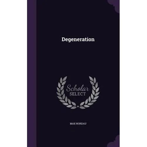 Degeneration - Hardcover