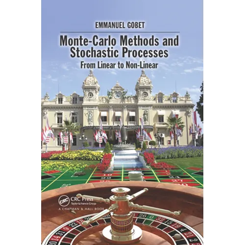Monte-Carlo Methods and Stochastic Processes: From Linear to Non-Linear - Paperback