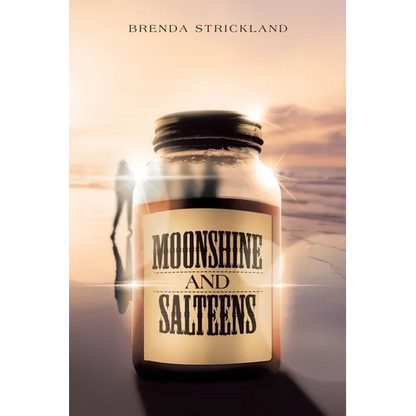 Moonshine and Salteens - Paperback