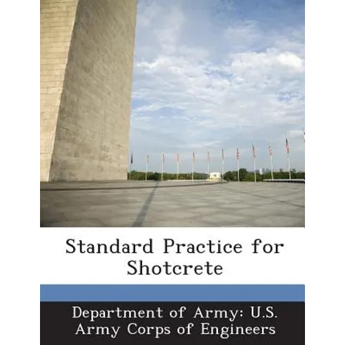 Standard Practice for Shotcrete - Paperback