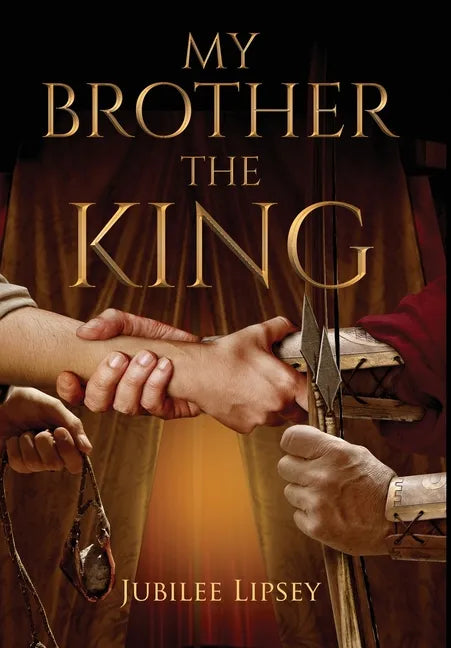 My Brother, the King - Hardcover