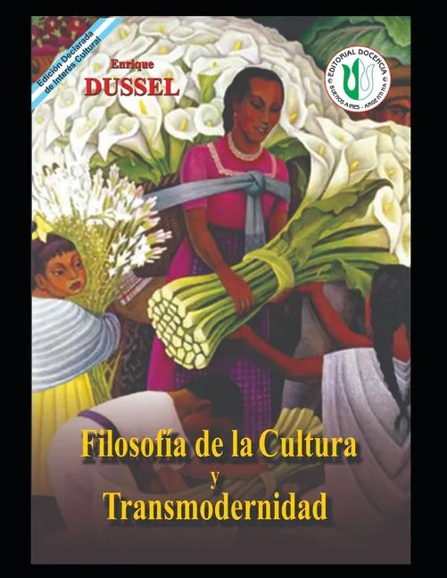 Filosofía de la Cultura y Transmodernidad: Obras selectas 13 - Paperback