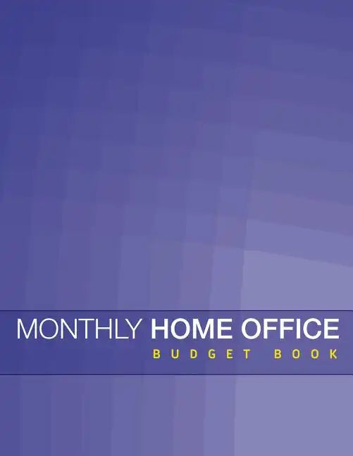 Monthly Home Office Budget Book - Paperback