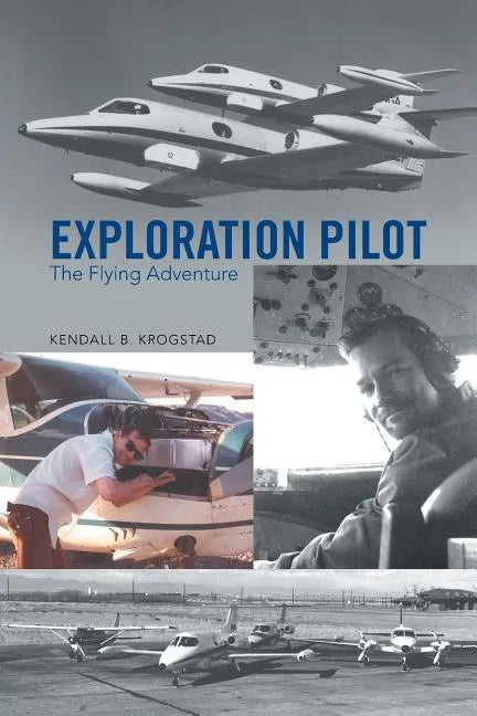 Exploration Pilot: The Flying Adventure - Paperback