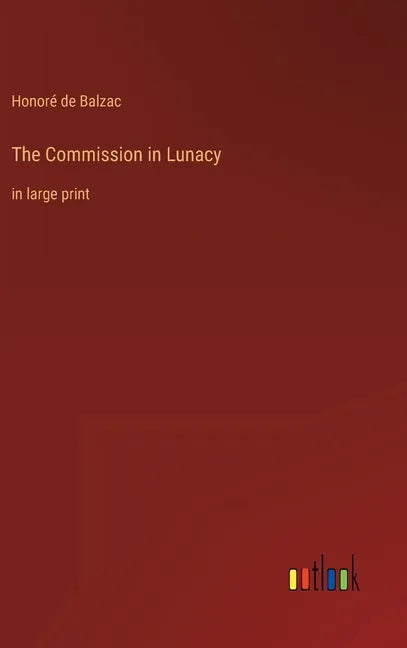 The Commission in Lunacy: in large print - Hardcover