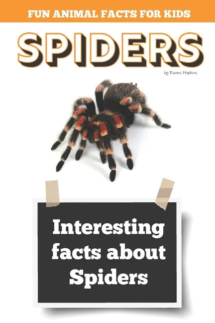 Interesting facts about Spiders: Amazing Spider Picture book - Paperback