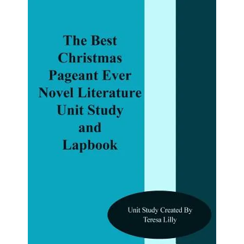 The Best Christmas Pageant Ever Novel Literature Unit Study and Lapbook - Paperback