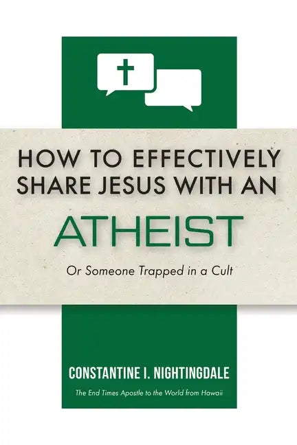 How to Effectively Share Jesus with an Atheist: Or Someone Trapped In a Cult - Paperback