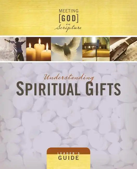 Understanding Spiritual Gifts: Leader's Guide - Paperback