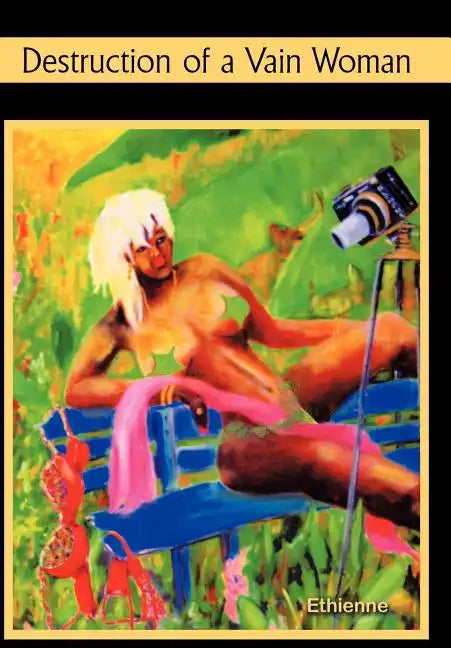 Destruction of A Vain Woman - Hardcover
