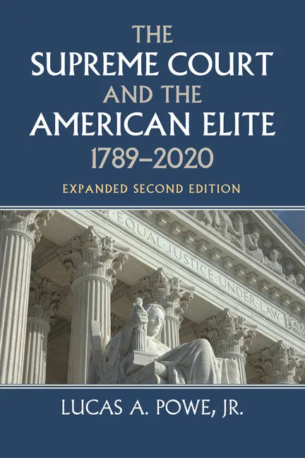 The Supreme Court and the American Elite, 1789-2020 - Paperback