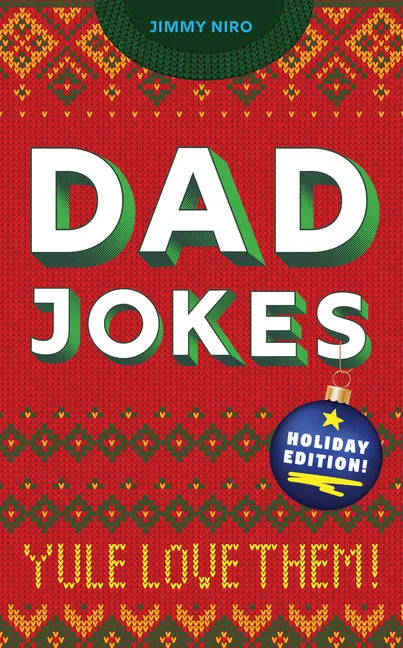 Dad Jokes Holiday Edition: Yule Love Them! - Paperback