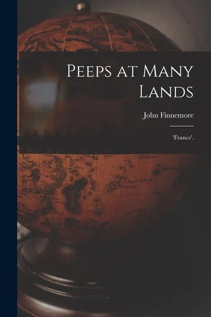Peeps at Many Lands: 'France'. - Paperback