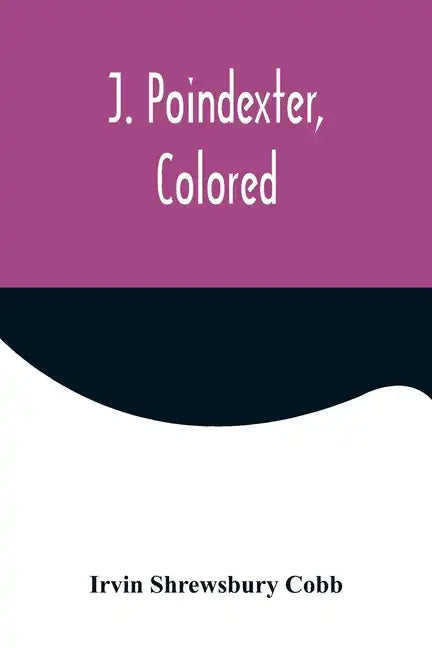 J. Poindexter, Colored - Paperback