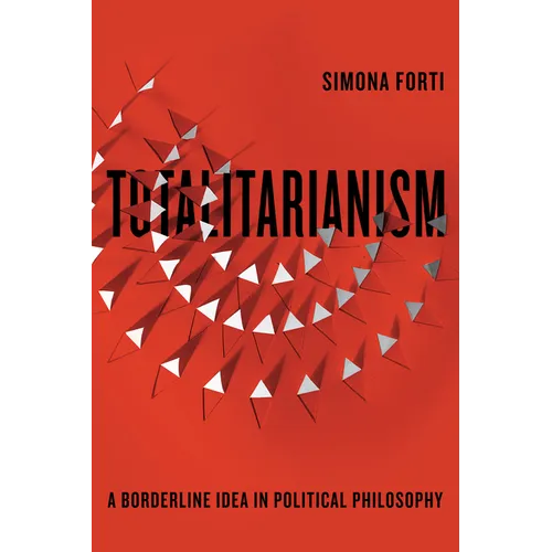 Totalitarianism: A Borderline Idea in Political Philosophy - Paperback