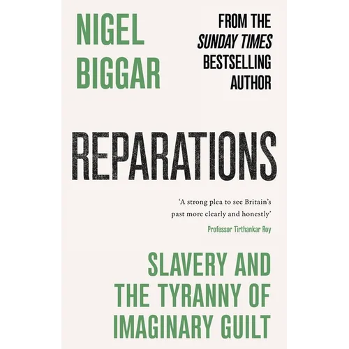 Reparations: Slavery and the Tyranny of Imaginary Guilt - Paperback