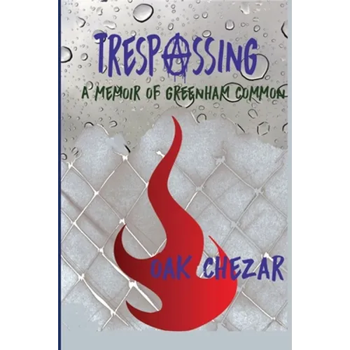Trespassing: A Memoir of Greenham Common - Paperback