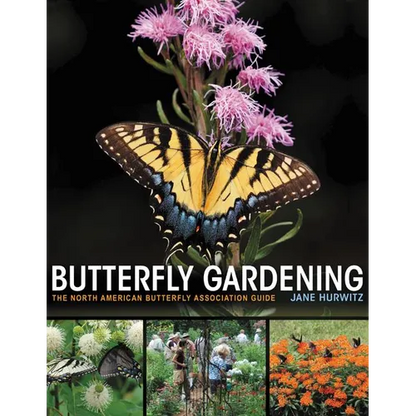 Butterfly Gardening: The North American Butterfly Association Guide - Paperback