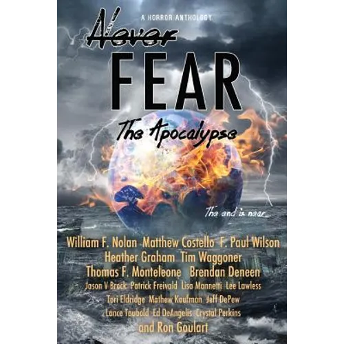 Never Fear - The Apocalypse: The End Is Near - Paperback