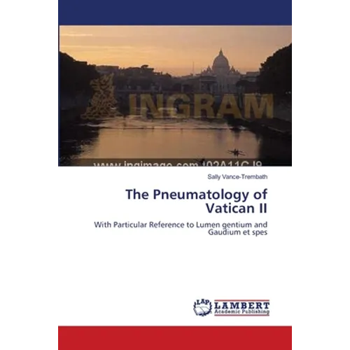 The Pneumatology of Vatican II - Paperback