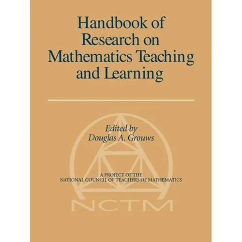 Handbook of Research on Mathematics Teaching and Learning - Paperback