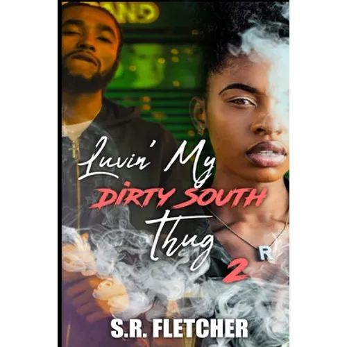 Luvin' My Dirty South Thug 2 - Paperback
