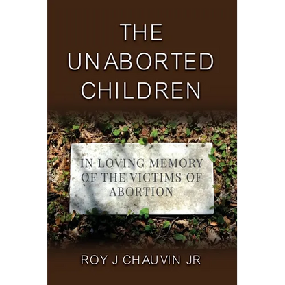 The Unaborted Children - Paperback