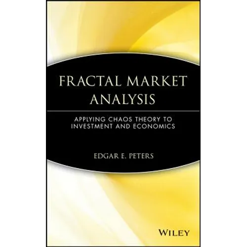 Fractal Market Analysis: Applying Chaos Theory to Investment and Economics - Hardcover