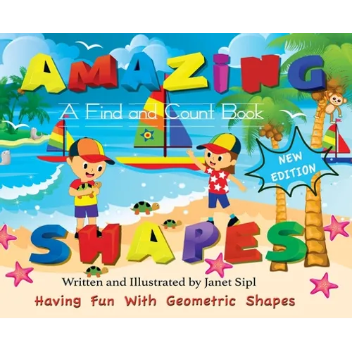 Amazing Shapes, Having Fun With Geometric Shapes: A Find and Count Book - Hardcover