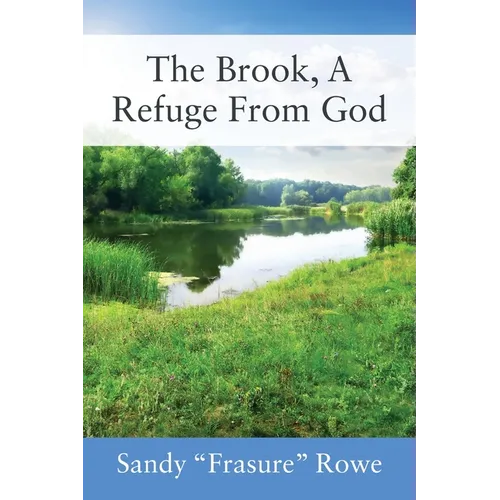 The Brook, A Refuge From God - Paperback