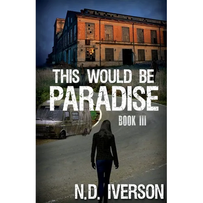 This Would Be Paradise: Book 3 - Paperback
