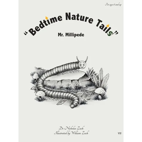 "Bedtime Nature Tails": Mr. Millipede - Hardcover
