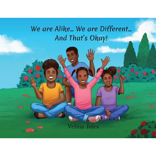 We are Alike... We are Different... And That's Okay! - Paperback