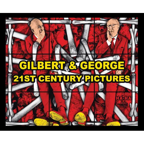 Gilbert & George: 21st Century Pictures - Hardcover