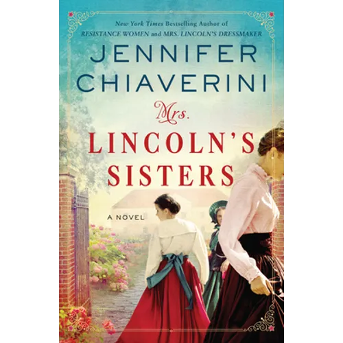 Mrs. Lincoln's Sisters - Hardcover