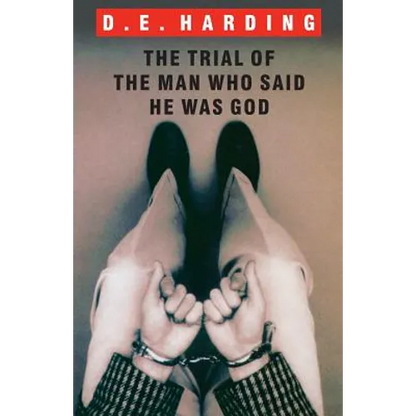 The Trial of the Man Who Said He was God - Paperback