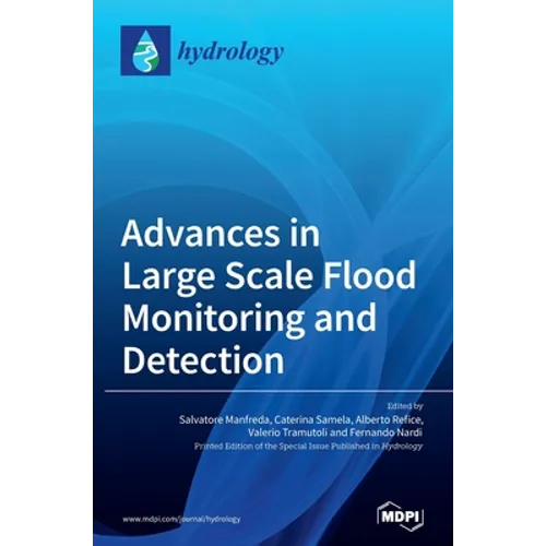 Advances in Large Scale Flood Monitoring and Detection - Hardcover
