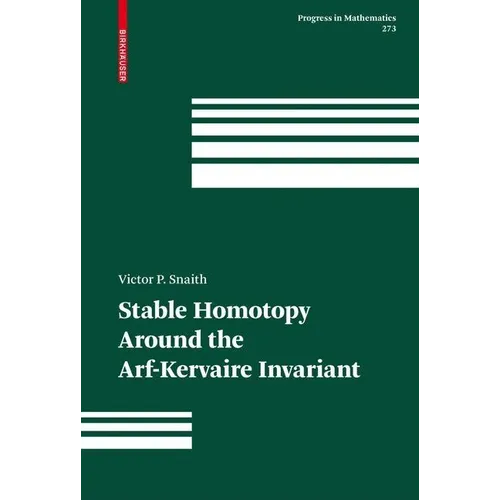 Stable Homotopy Around the Arf-Kervaire Invariant - Hardcover