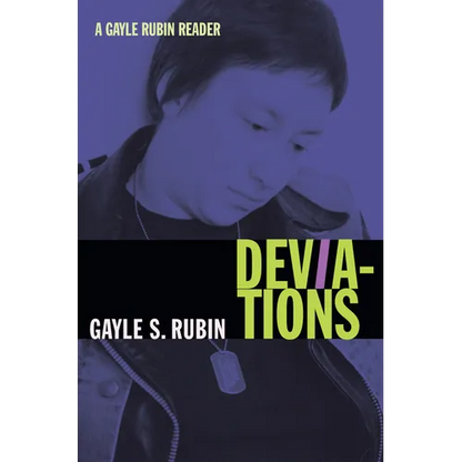 Deviations: A Gayle Rubin Reader - Paperback