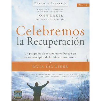 Celebremos La Recuperación Guía del Líder - Edición Revisada: Un Programa de Recuperación Basado En Ocho Principios de Las Bienaventuranzas - Paperback