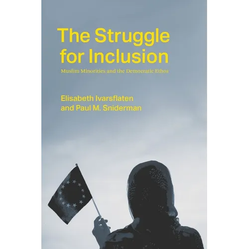 The Struggle for Inclusion: Muslim Minorities and the Democratic Ethos - Paperback