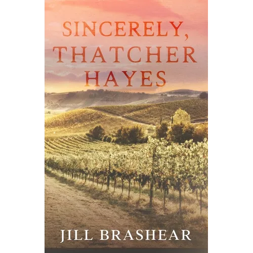 Sincerely, Thatcher Hayes - Paperback