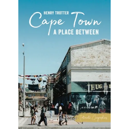 Cape Town: A Place Between - Paperback