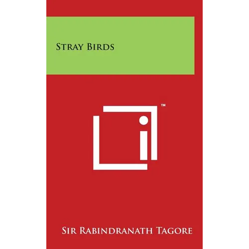 Stray Birds - Hardcover