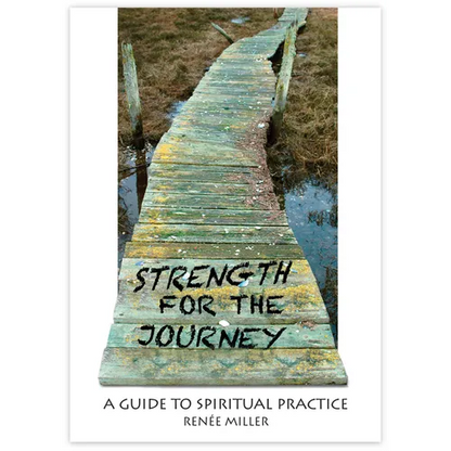 Strength for the Journey: A Guide to Spiritual Practice - Paperback