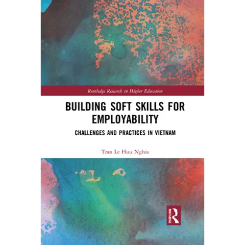 Building Soft Skills for Employability: Challenges and Practices in Vietnam - Paperback